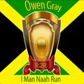 Owen Grey - I Man Naah Run