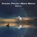 Aksioma Project、Boris Bredin - Океан