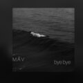 m.a.v - Bay Bay (Explicit)