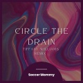 Tiffany Williams、Soccer Mommy - Circle The Drain