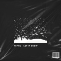 TRANE - Let It Snow