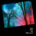 清音crystal - Stay With Me