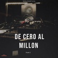 El Drohe、Lunatiko El Dragon、Fabian Rosse - De Cero Al Millon 2 (feat. Lunatiko El Dragon El Drohe & Fabian Rosse)(Explicit)