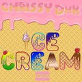 Chrissy DHK - Ice Cream
