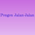 Pengen Jalan Jalan