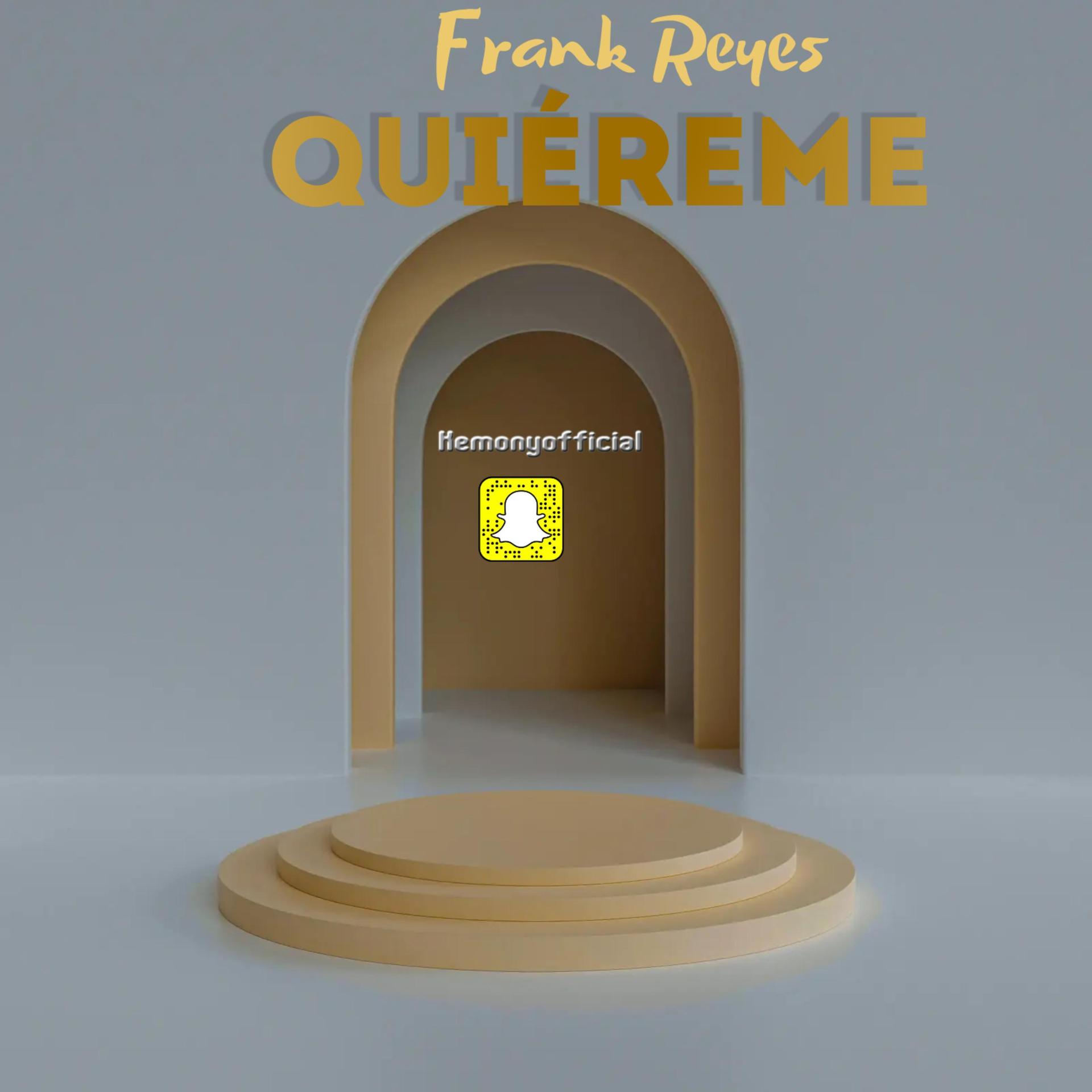 Frank Reyes - Quiéreme (Explicit)
