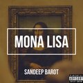 Sandeep - Mona Lisa (Explicit)