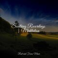 Soothing Recordings | Meditation