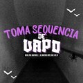 DJ MARTINS MPC、Mc RT Oficial - TOMA SEQUENCIA DE VAPO (feat. Mc RT Oficial)