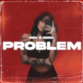 Nero - Problem (feat. Nero)(Explicit)