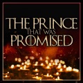 The Prince That Was Promised (Epic Version)