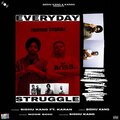 Sidhu Kang、Karan - Everyday Struggle (feat. Karan)(Explicit)