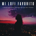 Mi Lofi Favorito: La Mejor Selección De Canciones Lofi Para Leer y Estudiar