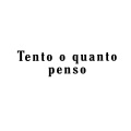 Tento o Quanto Penso (Explicit)