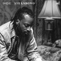 9ice - Aye Labowo