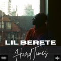Lil Berete - Hard Times