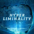 Hyper Liminality