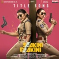 Saakini Daakini (Theme Song)(From 