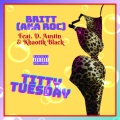 Titty Tuesday (feat. D. Austin & Khaotik Black)(Explicit)