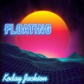 Koday Jackson - Floating