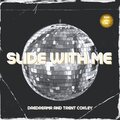 DaeDreamr、Trent Cokley - Slide With Me