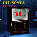 Old Songs Of The 50s (Unchained Melody /Put your hand on my shoulder/Little Bitty Pretty One/Only You/That'll be the Day /Come and go with me /Lipstick On Your Collar / Tell Laura I Love Her/ Please Mr. Postman /Be My Baby /I Fall To Pieces/ Never on Sunday & Lollipop/Heartach)