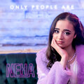 Neha - Only People Are