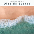 Las Olas Del Mar - Música Calmante de la Naturaleza para Dormir pt. 3