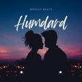 Medley Beats - Humdard (Slowed and Reverb)
