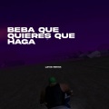 Levis Remix - Beba Que Quieres Que Haga