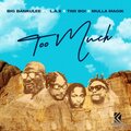 Big Bankulee、Mulla Magik、Timiboi、L.A.X - Too Much (Explicit)