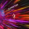 Michael Frohlich - Super Fan (Explicit)