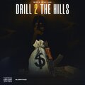 Drill 2 The Hills (Explicit)