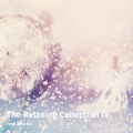 The Relaxing Collection Iv