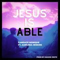 Hagios JNote - Jesus Is Able (feat. Candace Monique, Aundrea Jenkins)