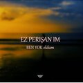 M.M.T MUSIC HD、Serhado - Ez Perişanım (feat. SERHADO)(Explicit)