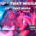 **** That Nigga (Explicit)