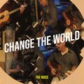 The Noise - Change the World