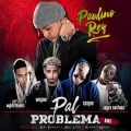 Pal Problema (feat. Myke Towers Casper Magico Joyce Santana & Wagner)(Remix|Explicit)