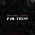 Jayy balla、POPSZ - EVIL TWINS (Explicit)