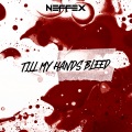 Till My Hands Bleed (Explicit)