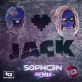 Jack (Sophon Remix)