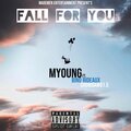 Fall For You (feat. Bino Rideaux & ChowDawg1.5) [Explicit]