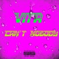 Vita - CAN'T NOBODY (Explicit)