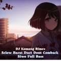 DJ Komang Rimex - Selow Barat Duct Dont Comback Siwo (Full Bass)