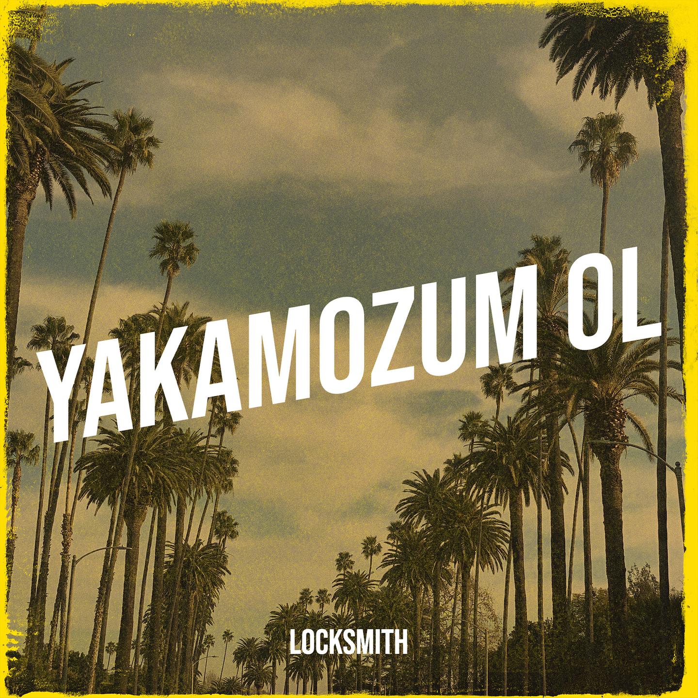 Locksmith - Yakamozum Ol
