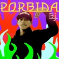 Porbida (feat. BJ)