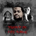 Big Chris the Evangelist、WestEndShawty、1K Phew - Turnt in His Name (feat. WestEndShawty & 1K PHEW)