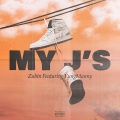 zubin、YungManny - My J's (feat. YungManny)(Explicit)