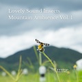 Nature: Lovely Sound Insects Mountain Ambience Vol. 1